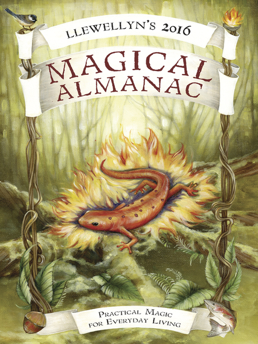 Title details for Llewellyn's 2016 Magical Almanac: Practical Magic for Everyday Living by Natalie Zaman - Wait list